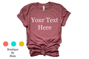 Custom Shirt for Women, Custom Unisex Shirts, Family Shirt