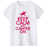 Keep Calm and Canter on Kids White Tshirt Kid Summer Short Sleeves T Shirts Letter Print Tshirt Kids Top Tees Baby Wear Clothes